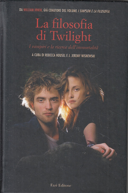 LN2- LA FILOSOFIA DI TWILIGHT - IRWIN HOUSEL WISNEWSKI - FAZI - C - JXS142