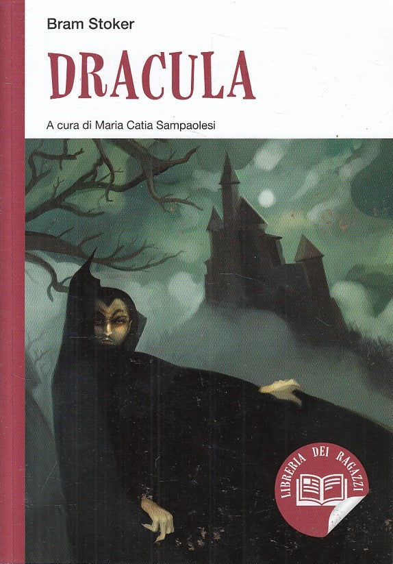 LN- DRACULA - BRAM STOKER - ELI LA SPIGA - RAGAZZI -- 2014 - B - ZFS256