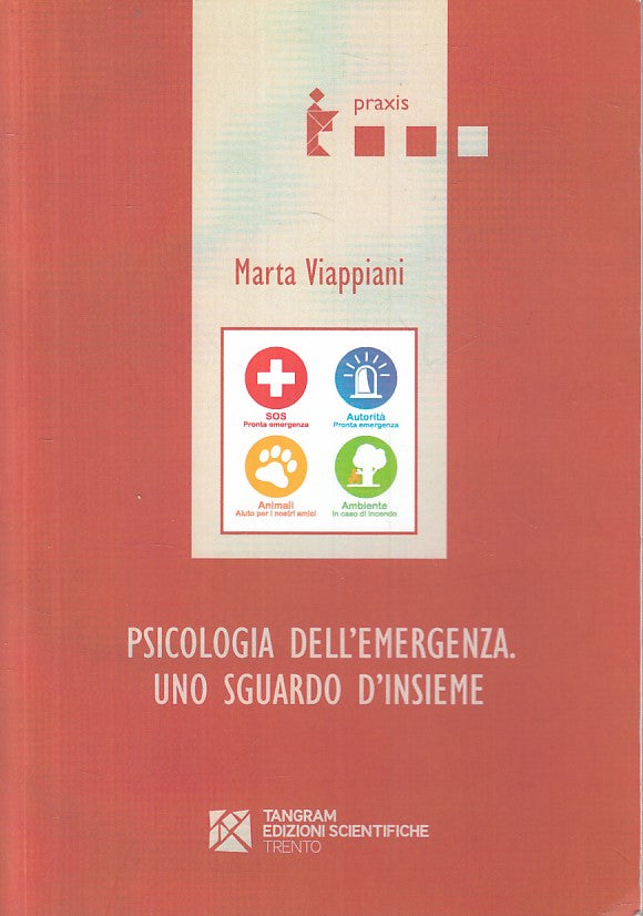 LZ- PSICOLOGIA D'EMERGENZA - VIAPPIANI - TANGRAM - PRAXIS -- 2016 - B - ZFS306