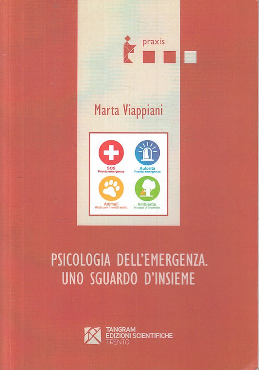 LZ- PSICOLOGIA D'EMERGENZA - VIAPPIANI - TANGRAM - PRAXIS -- 2016 - B - ZFS306