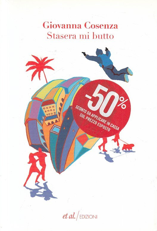 LN2- STASERA MI BUTTO - GIOVANNA COSENZA - ET AL NARRATIVA - B - JXS247