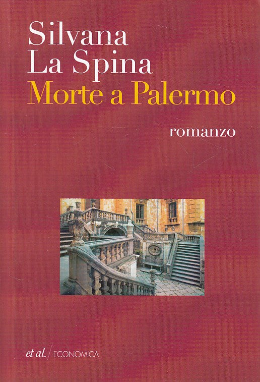 LN- MORTE A PALERMO - LA SPINA - ET AL - ECONOMICA -- 2013 - B - YFS583