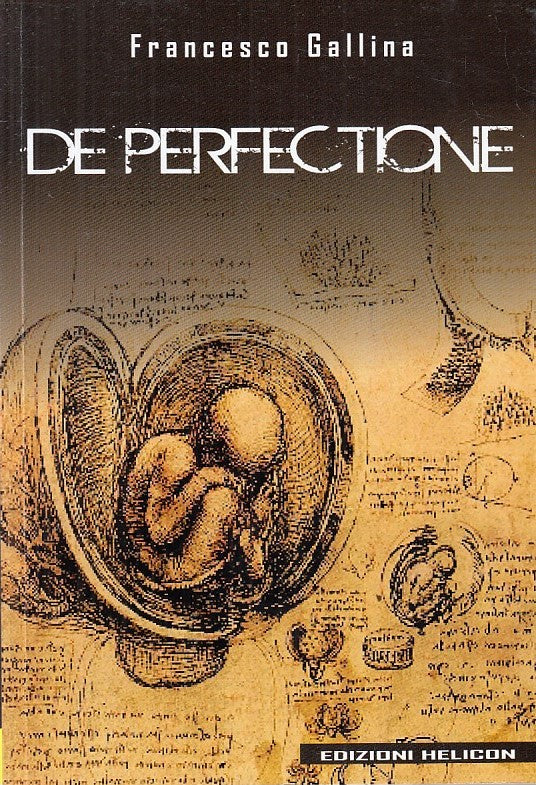 DE PERFECTIONE - FRANCESCO GALLINA - HELICON --- 2012 - B - YFS565