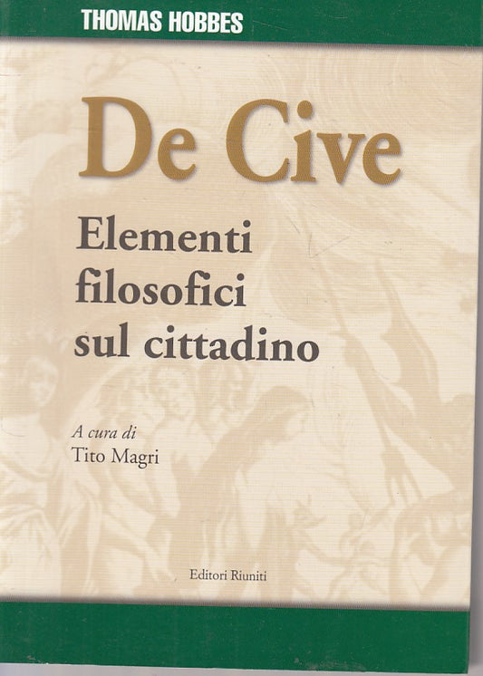 LS- DE CIVE ELEMENTI FILOSOFICI CITTADINO- HOBBES- RIUNITI --- 2014 - B - ZFS148