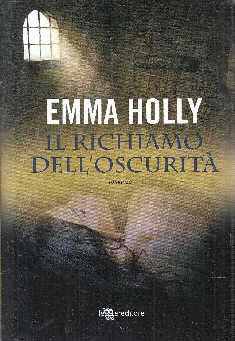 LN2- IL RICHIAMO DELL'OSCURITA' - EMMA HOLLY - LEGGERE - B - JXS278
