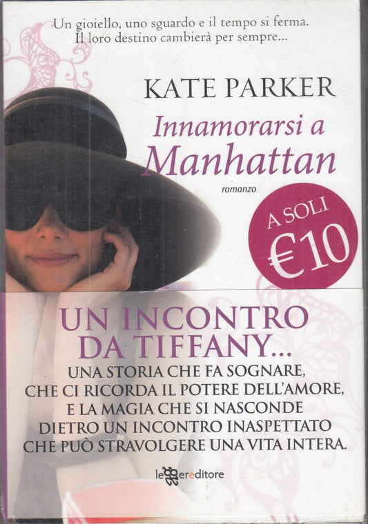 LN2- INNAMORARSI A MANHATTAN - KATE PARKER - LEGGERE EDITORE - B - JXS67