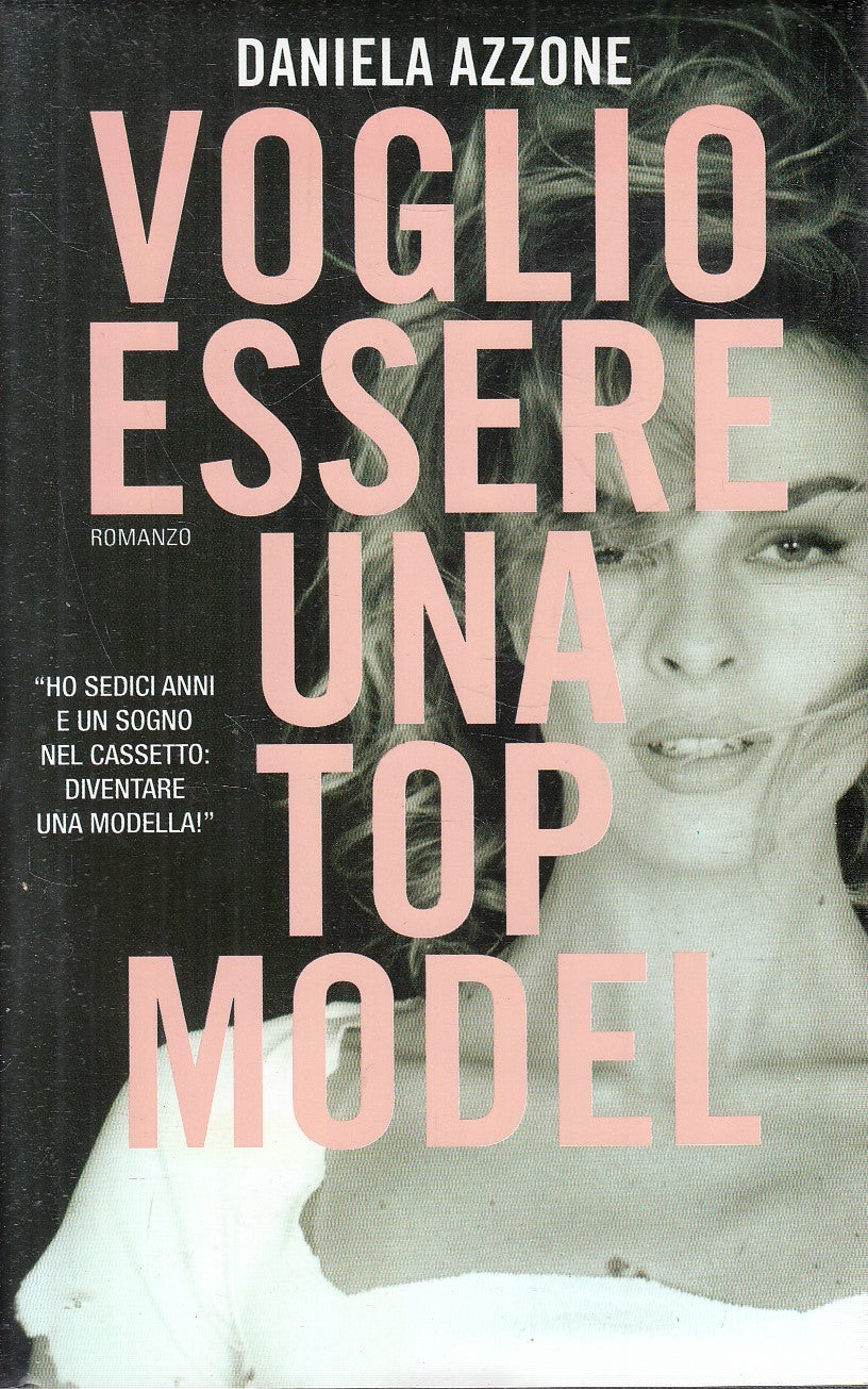 LN2- VOGLIO ESSERE UNA TOP MODEL - DANIELA AZZONE - LEGGERE - CS - JXS227