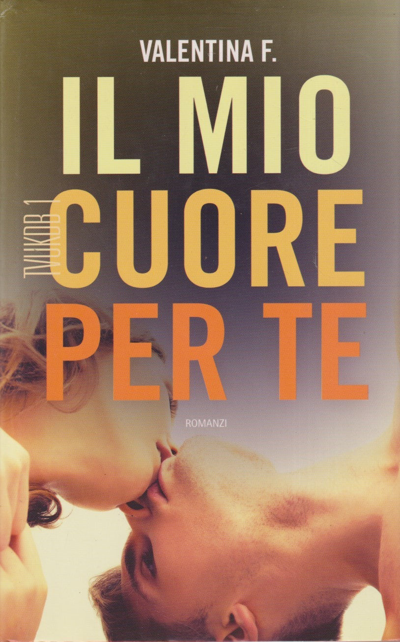 Il mio cuore per te TVKDB1 - Valentina F. - Leggere - JXS313