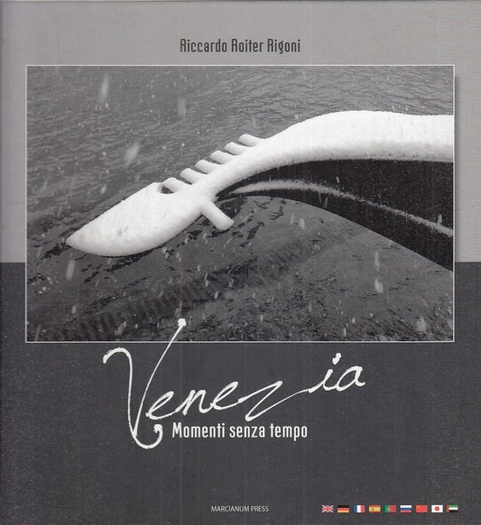LV- VENEZIA MOMENTI SENZA TEMPO - ROITER RIGONI - MARCIANUM --- 2019- C - YFS728