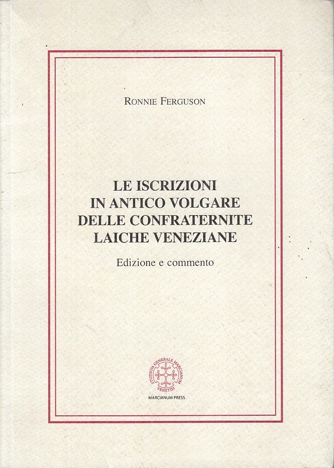 LZ- ISCRIZIONI ANTICO VOLGARE CONFRATERNITE LAICHE VENEZIANE----- 2015- B- ZFS41