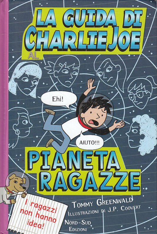 LN- GUIDA CHARLIE JOE PIANETA RAGAZZE- GREENWALD- NORD SUD --- 2015 - C - ZFS199