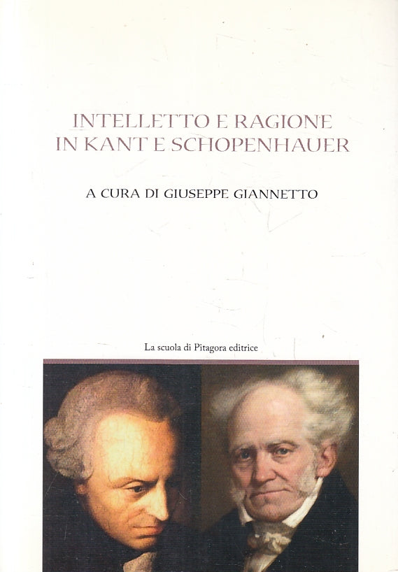 LS- INTELLETTO E RAGIONE IN KANT E SCHOPENHAUER - GIANNETTO ---- 2015- B- ZFS133