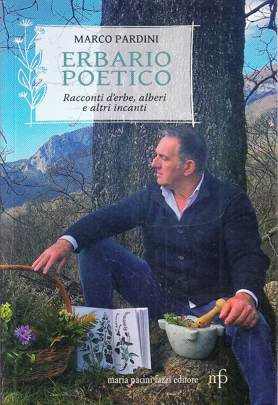 LN- ERBARIO POETICO RACCONTI- MARCO PARDINI- MARIA PACINI FAZZI- 2021- B- ZFS177