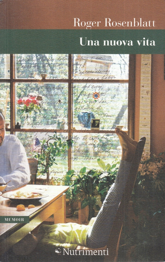 UNA NUOVA VITA - ROGER ROSENBLATT - NUTRIMENTI - MEMOIR -- 2016 - B - ZFS149