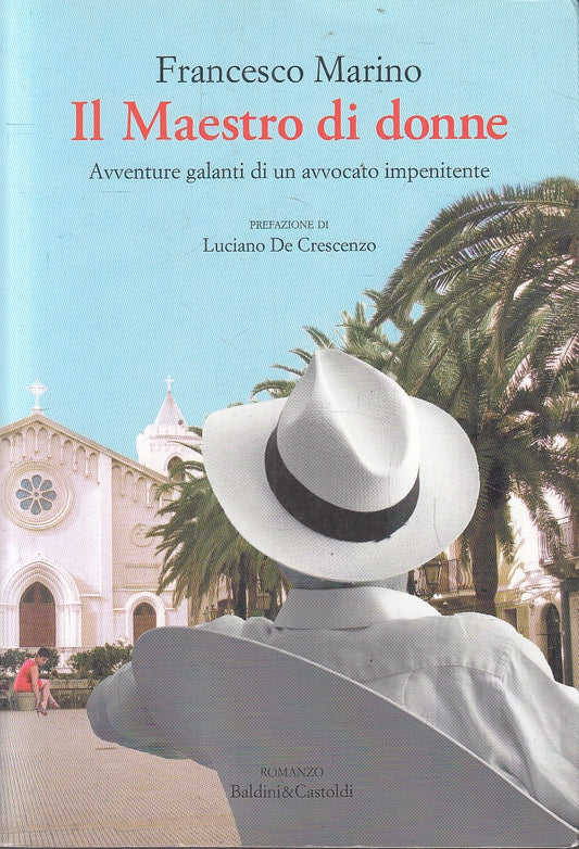 Il maestro di donne - Francesco Marino - Baldini&Castoldi - JXS161