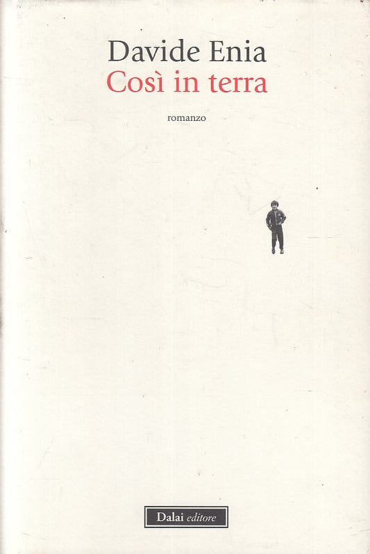 LN2- COSI IN TERRA - DAVIDE ENIA - DALAI - CS - JXS213