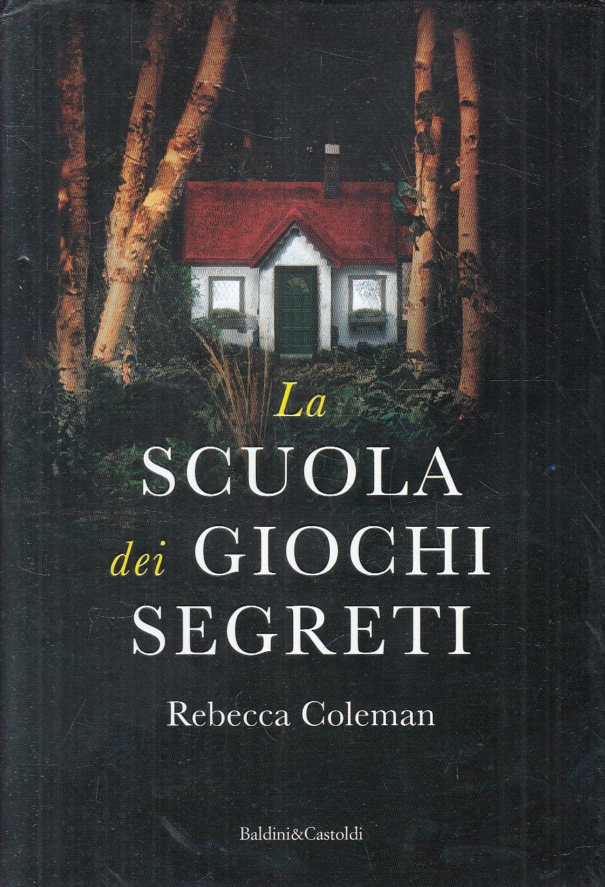 LA SCUOLA DEI GIOCHI SEGRETI - COLEMAN - BALDINI PEPE NERO - CS - JXS296