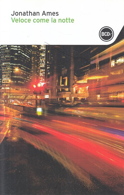 VELOCE COME LA NOTTE - JONATHAN AMES - BALDINI TASCABILI  - B - JXS246