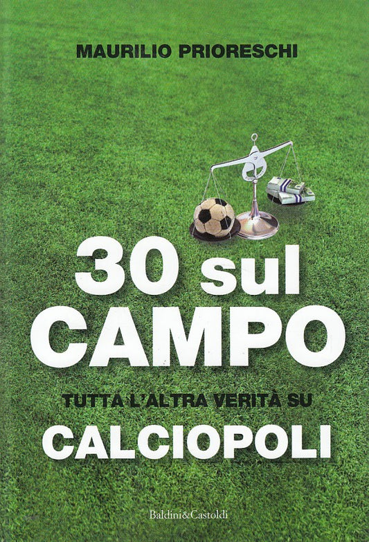 LC- 30 SUL CAMPO CALCIOPOLI - PRIORESCHI - BALDINI --- 2012 - B - YDS269