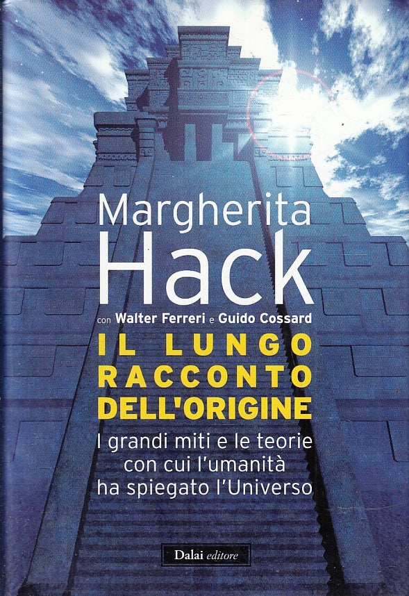 LZ- IL LUNGO RACCONTO DELL'ORIGINE - MARGHERITA HACK - DALAI--- 2012- CS- ZFS476
