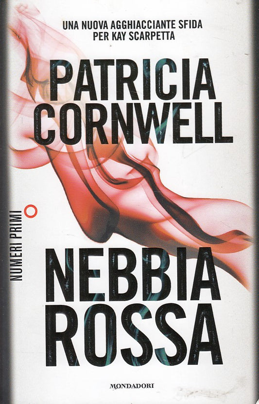 LN2- NEBBIA ROSSA SCARPETTA- PATRICIA CORNWELL- MONDADORI NUMERI PRIMI- B- JXS67