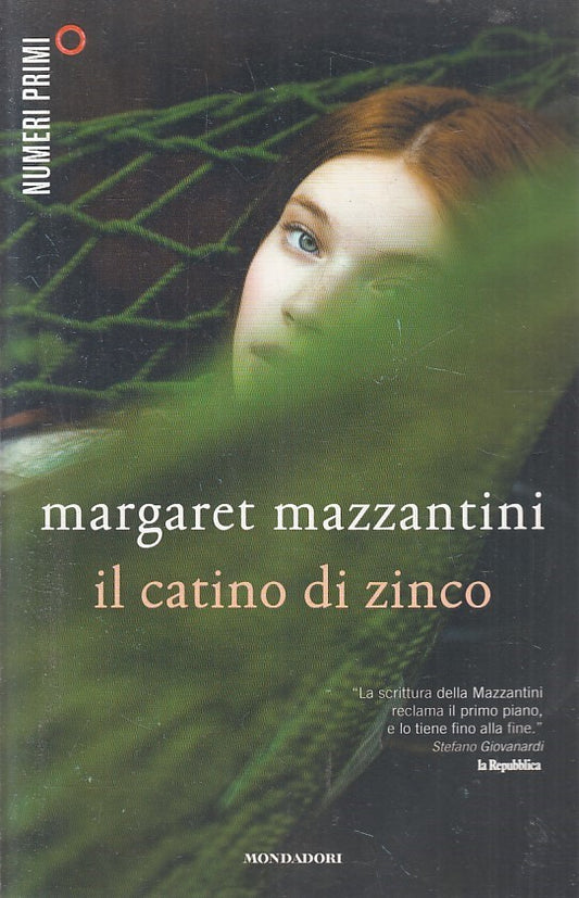 LN2- IL CATINO DI ZINCO - MAZZANTINI - MONDADORI NUMERI PRIMI - B - JXS183