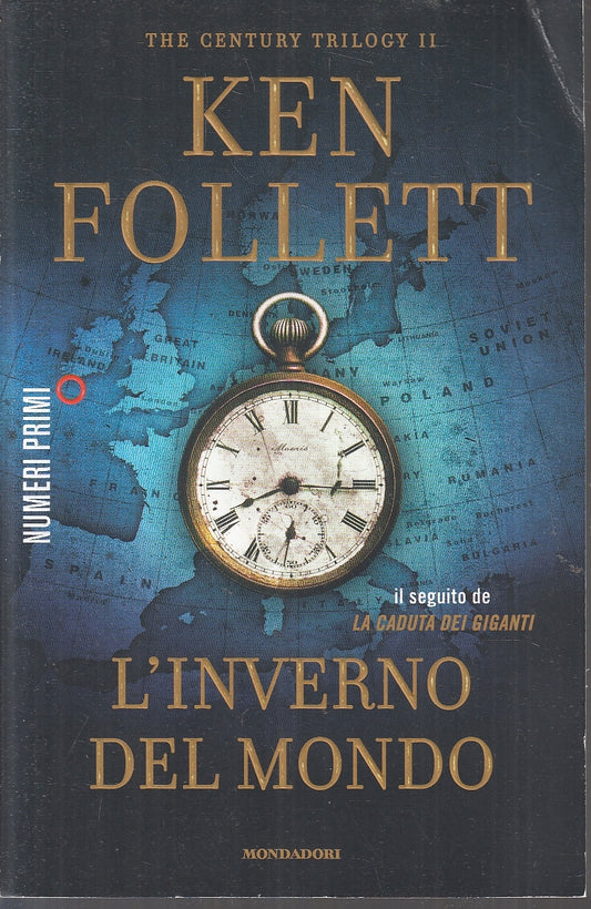 LN- L'INVERNO DEL MONDO - KEN FOLLETT- MONDADORI- NUMERI PRIMI-- 2013- B- YFS325