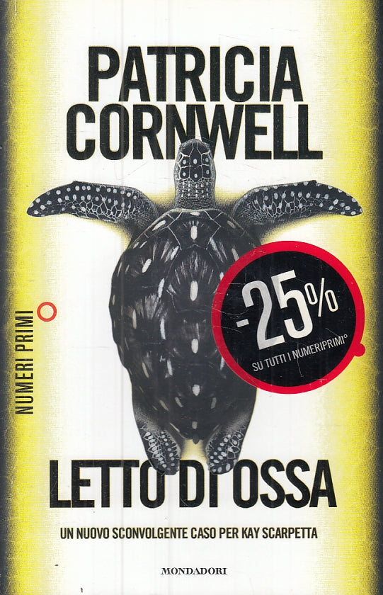 LG- LETTO DI OSSA - PATRICIA CORNWELL - MONDADORI - NUMERI PRIMI-- 2013- B- ZFS9