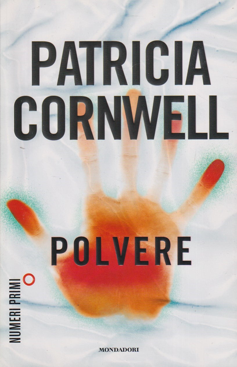 Polvere - Patricia Cornwell - Mondadori Numeri primi - JXS227