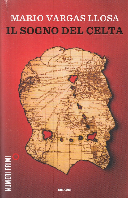 LN- IL SOGNO DELLA CELTA- MARIO VARGAS LLOSA- EINAUDI- NUMERI PRIMI-- 2012- B- XFS
