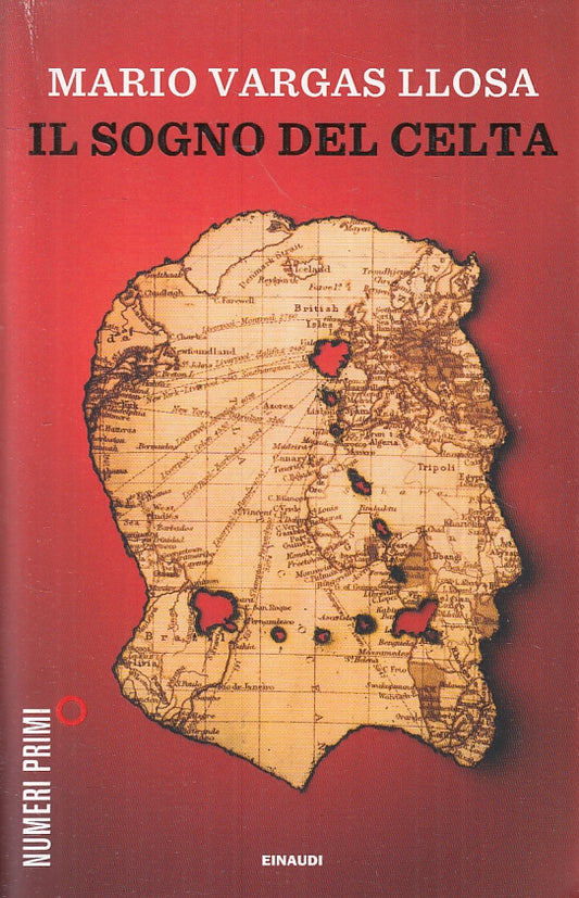 LN- IL SOGNO DELLA CELTA- MARIO VARGAS LLOSA- EINAUDI- NUMERI PRIMI-- 2012- B- XFS