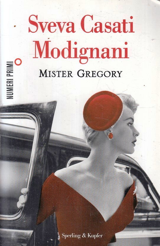 Mister Gregory - Sveva Casati Modignani - Sperling Numeri Primi - JXS222