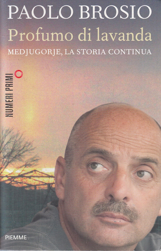 Profumo di lavanda - Paolo Brosio - Piemme Numeri primi - 1a ed. 2012 - JXS296