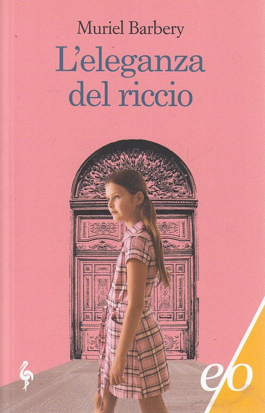 L'eleganza del riccio - Mauriel Barbery - e/o - ZFS467