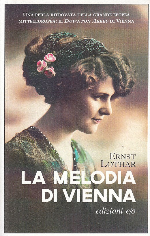 LA MELODIA DI VIENNA- LOTHAR- E/O- INTRAMONTABILI- 1a ED.- 2014 - B - ZFS532