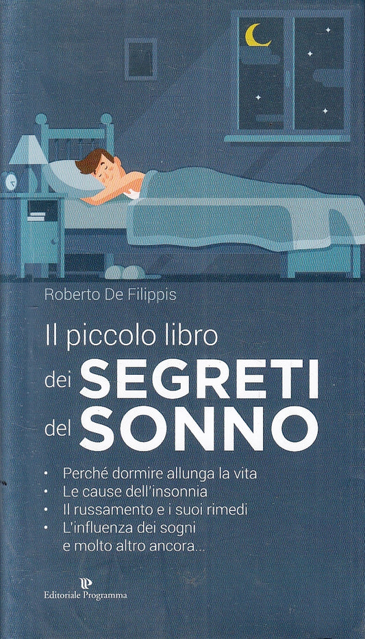LZ- IL PICCOLO LIBRO DEI SEGRETI DEL SONNO- ROBERTO DE FILIPPIS- 2019- B- YFS162