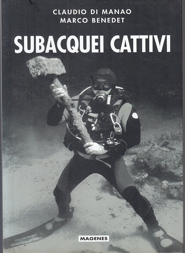 LN- SUBACQUEI CATTIVI - CLAUDIO DI MANAO - MAGENES --- 2016 - B - ZFS25