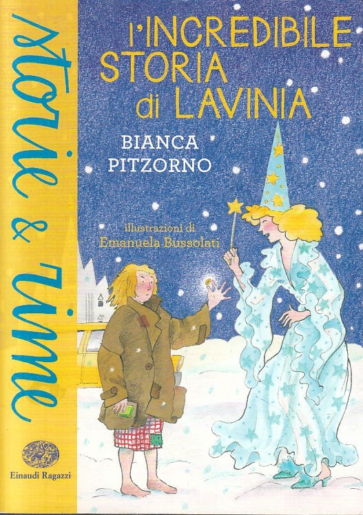 LN2- L'INCREDIBILE STORIA DI LAVINIA - PITZORNO - EINAUDI RAGAZZI - B - JXS247