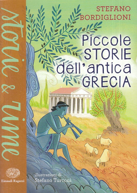 LN- PICCOLE STORIE ANTICA GRECIA - BORDIGLIONI - MONDADORI --- 2014 - B - YFS275