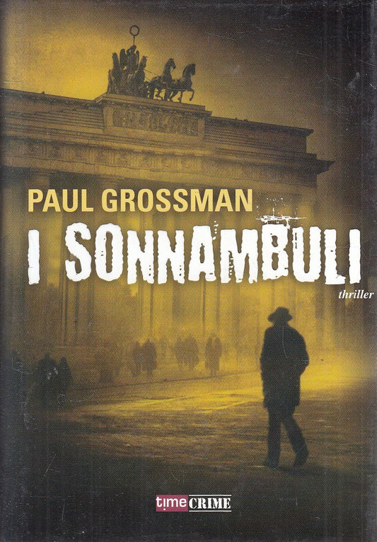 I SONNAMBULI - PAUL GROSSMAN - TIMECRIME - CS - JXS134