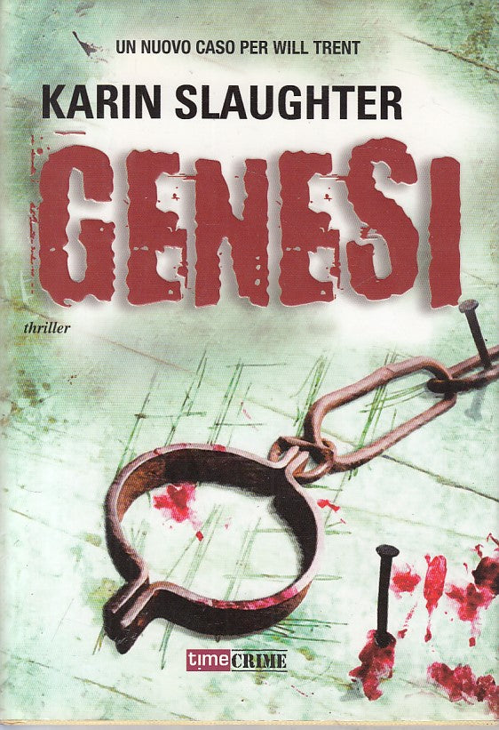 LG- GENESI - KARIN SLAGHUTER - TIMECRIME -- 1a ED. - 2012 - CS - ZFS83