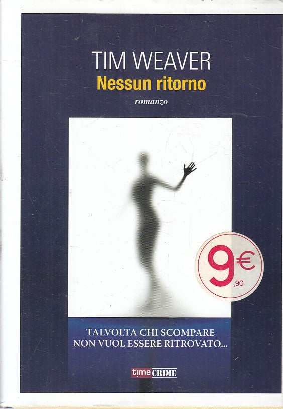 LN2- NESSUN RUTORNO - TIM WEAVER - TIMECRIME - CS - JXS217