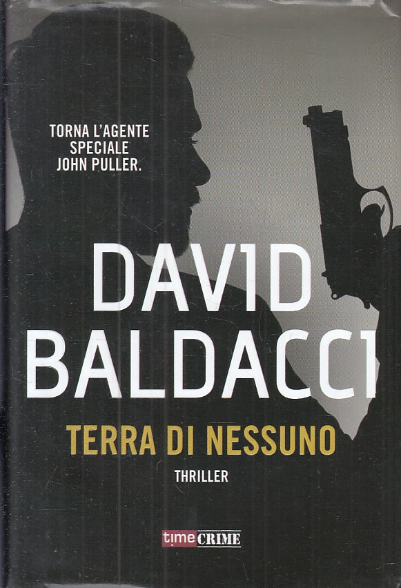 LG-TERRA DI NESSUNO JOHN PULLER - DAVID BALDACCI - TIMECRIME --- 2021 - CS- ZFS9