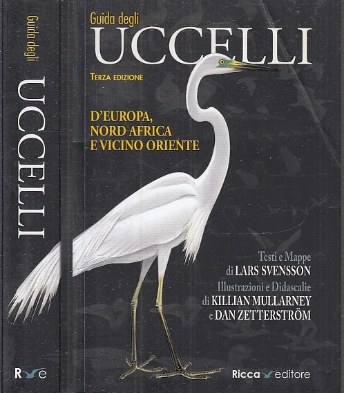 LZ- GUIDA DEGLI UCCELLI ILLUSTRATO - LARS SVENSSON - RICCA--- 2015- B- XFS85