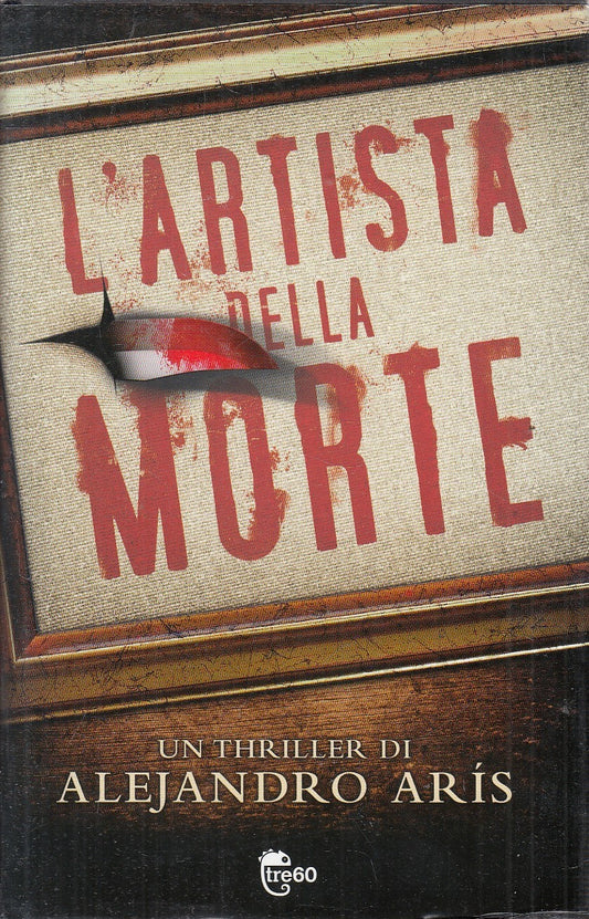 LN2- L'ARTISTA DELLA MORTE - ALEJANDRO ARIS - MONDOLIBRI - CS - JXS214