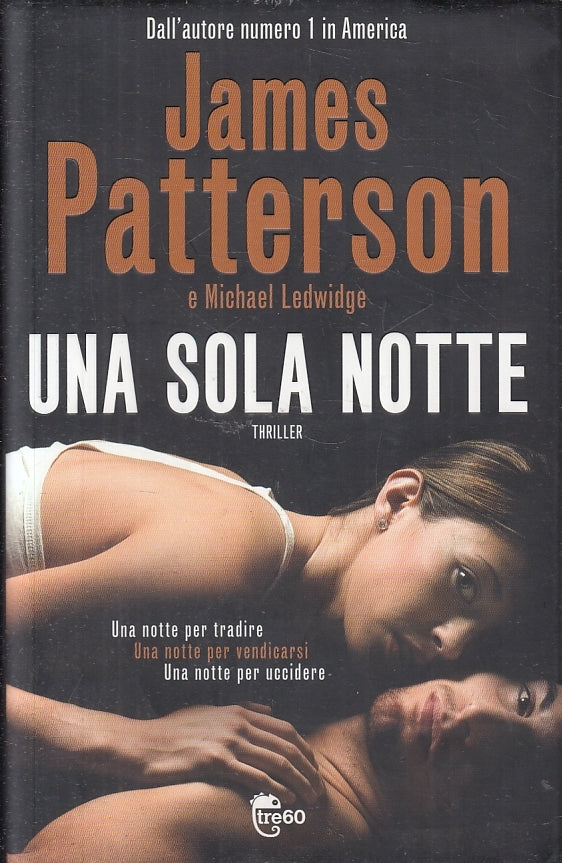LN2- UNA SOLA NOTTE - JAMES PATTERSON - TRE60 --- 2012 - CS - JXS11