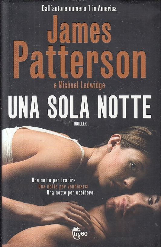 LN2- UNA SOLA NOTTE - JAMES PATTERSON - TRE60 --- 2012 - CS - JXS11