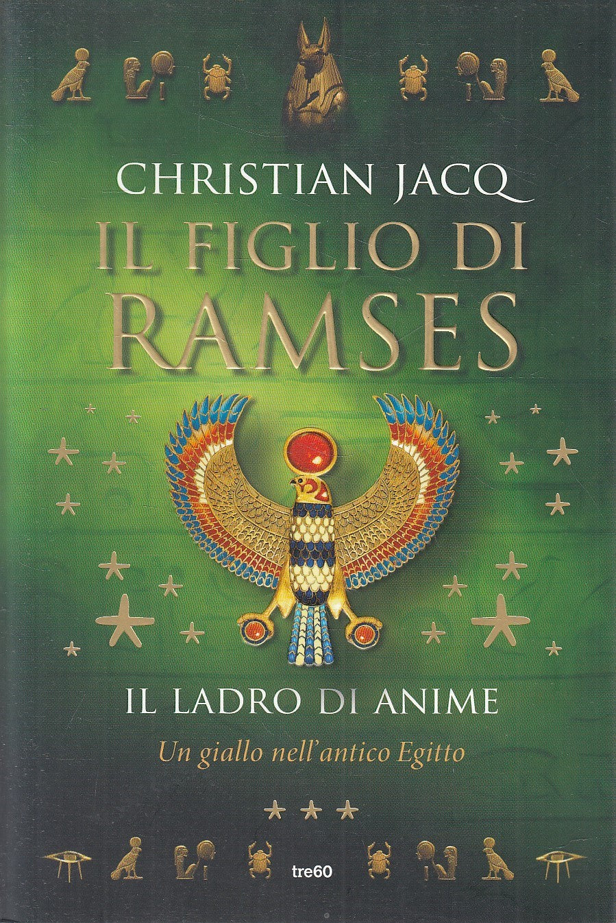 LN2- IL FIGLIO DI RAMSES IL LADRO DI ANIME - CHRISTIAN JACQ - TRE60 - B - JXS276