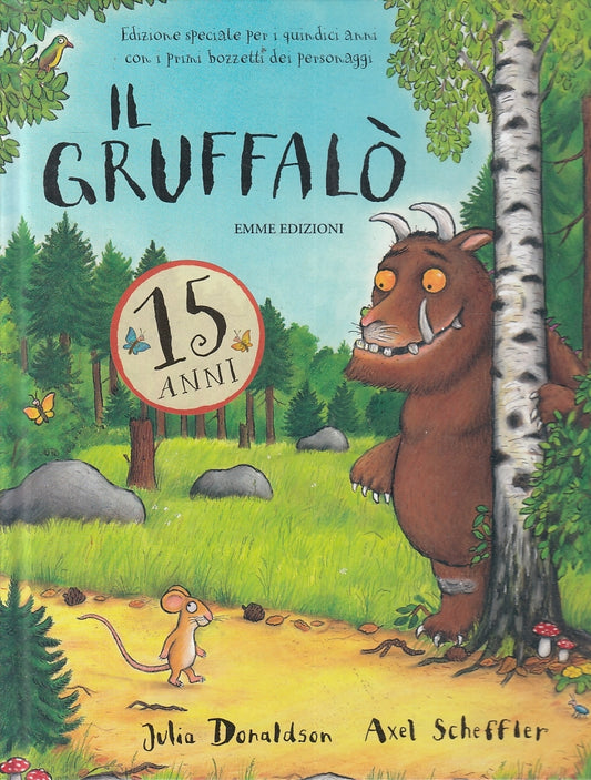 LB- IL GRUFFALO' - JULIA DONALDSON AXEL SCHEFFLER- EMME EDIZIONI--- 2013- C- RGZ