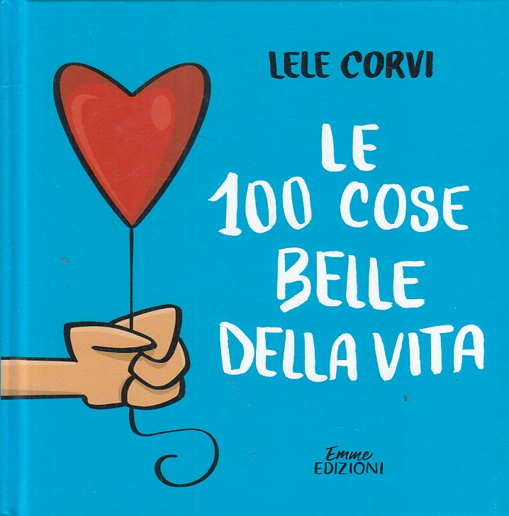 LN2- LE 100 COSE BELLE DELLA VITA - CORVI - EMME - C - JXS143